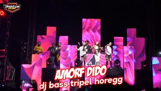 DJ AMORF DIDO - Bass Triple Horegg Andalan Terbaru Brewog