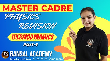Thermodynamics Part 1 Physics Revision Master Cadre | Bansal Academy