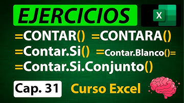 Curso Excel: CONTAR, CONTARA, CONTAR.SI Y CONTAR.SI.CONJUNTO en Excel