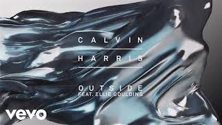 Calvin harris - Outside Ft. Ellie Goulding