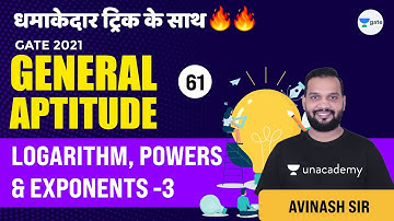 Logarithm, Powers & Exponents - 3 | Lec 61 | General Aptitude | GATE/ESE 2021 Exam