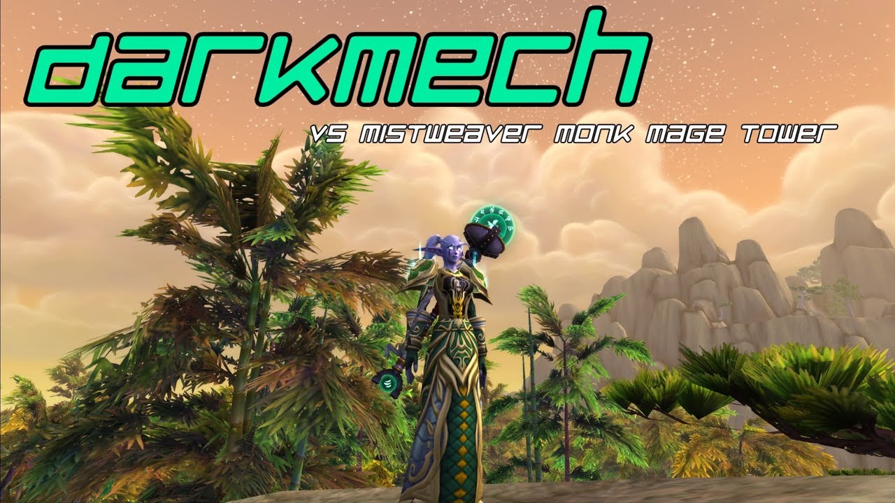 mistweaver mage tower guide mistweaver mage tower guide