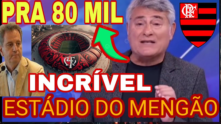 FLAMENGO: A MAIOR ESTÁDIO DO BRASIL! ESTÁDIO PRÓPRIO DO MENGÃO PARA 80 MIL!? A MÍDIA VAI A LOUCURA