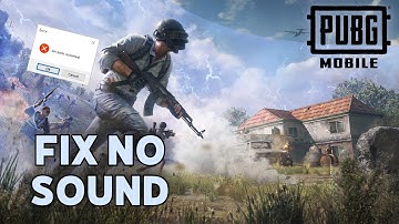 How to Fix No Sound Issue in PUBG Mobile 2025?