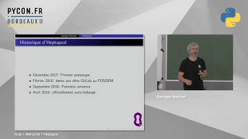 PyConFR 2019 - GitLab + Mercurial = Heptapod - Georges Racinet