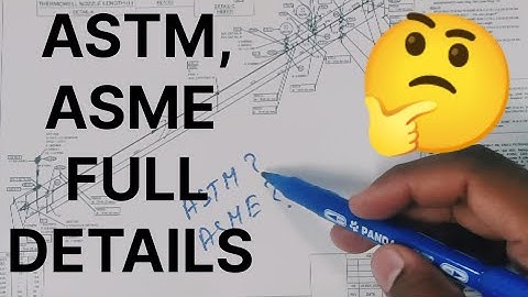 ASTM,ASME FULL DETAILS | ASTM vs ASME Explained | Piping Standards Full Details in Hindi