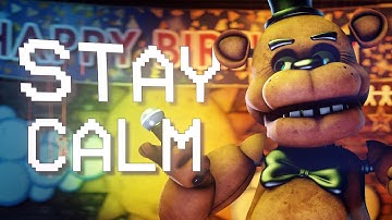 [SFM/FNAF] Stay Calm Remix - Collab Part For @DiamondXD_