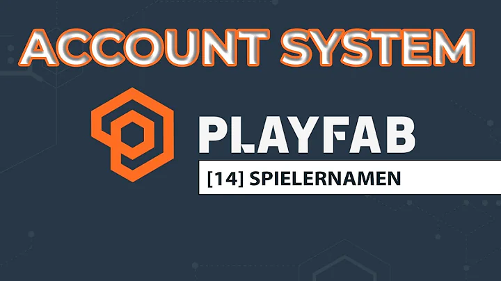 Account System [14] - Spielernamen (display name) - PlayFab + Unity 2018