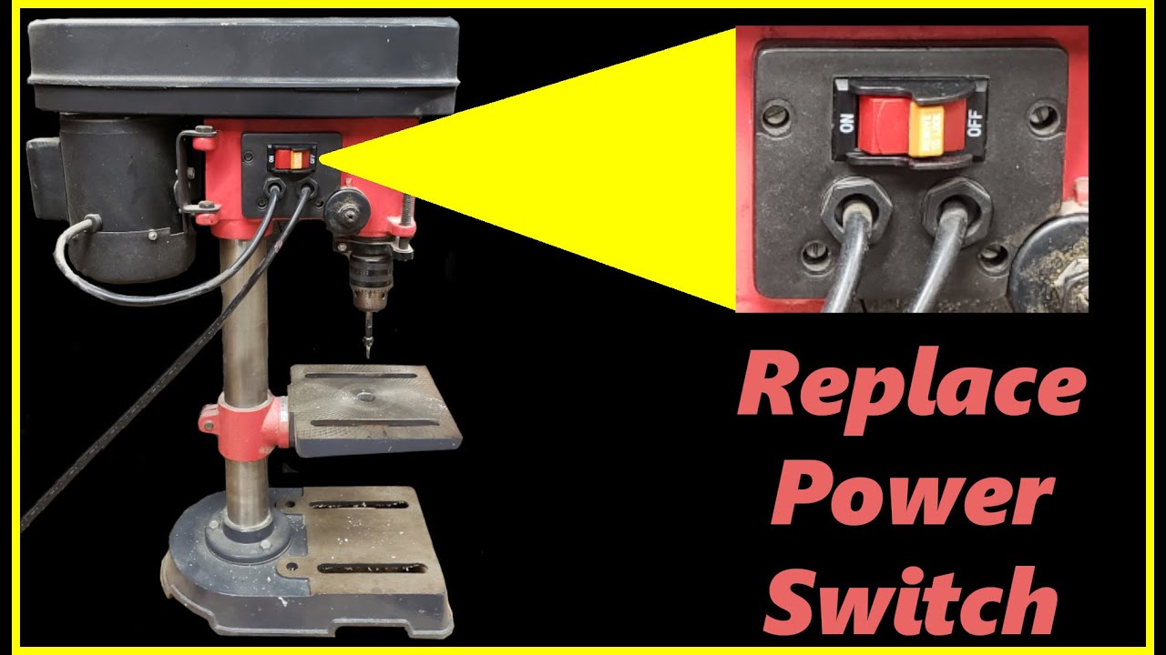 Replacing a Drill Press On/Off Switch - YouTube