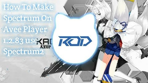 How To Make Spectrum On Avee Player 1.2.83 use Spectrum2