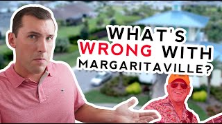 What's Wrong with Margaritaville?! Complete history leading to the current real estate market in HH