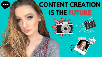 CONTENT CREATION is a way of the FUTURE