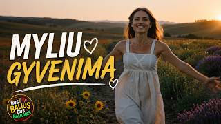 Myliu Gyvenimą ! Daina visiems mylintiems gyvenimą ! Meilės Jums !