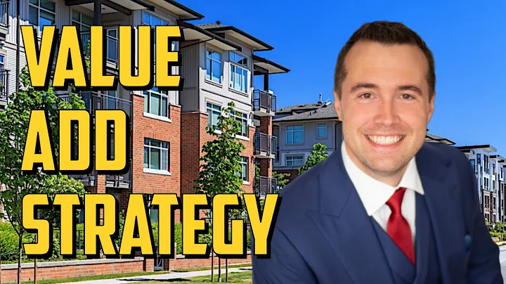 Value Add Strategy Explained (Multifamily Real Estate Investing)