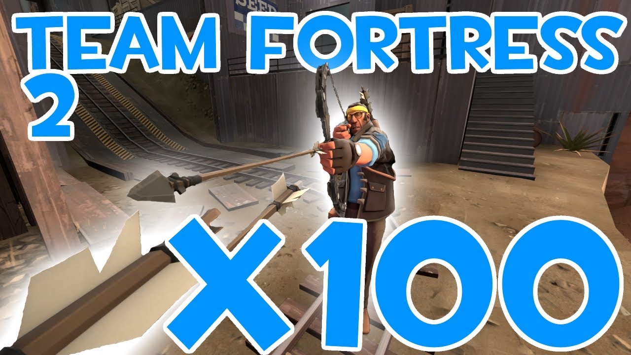 TEAM FORTRESS 2 X100 MADNESS | ARROW APOCOLYPSE