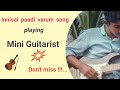 Innisai paadi varum song | Guitar cover | Thulladha Manamum Thullum |