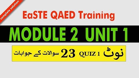 QAED Training Module 2 Unit 1 complete Answers | EaSTE QAED App