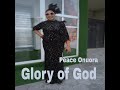 Peace onuora  the voice that speak against u must say good glory of god audio