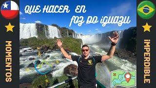 Que hacer en Foz Do Iguazu Brasil ? Panoramas imperdibles que debes realizar / Cataratas de Iguazu