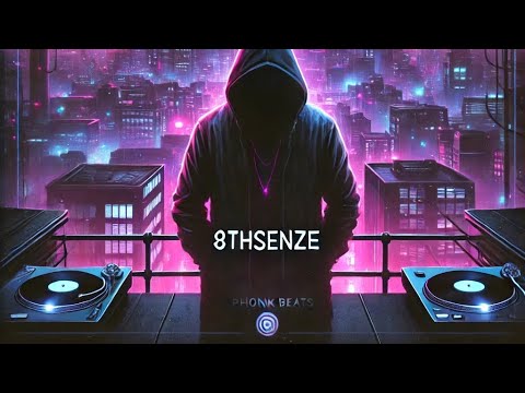 8thsenze~ feeling phonky