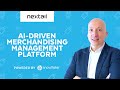 Nextail Provides Retailers With An AI-Driven Merchandising Management Platform