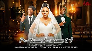 Janesh & Hitboss SA feat Natiey Lepaka & IceTee Beats - Makoti (Lekompo Wedding da) Official Audio
