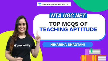 Top MCQs of Teaching Aptitude | Niharika | NTA UGC NET | Unacademy Live
