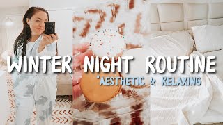 winter night routine | 2021 *aesthetic &amp; relaxing*