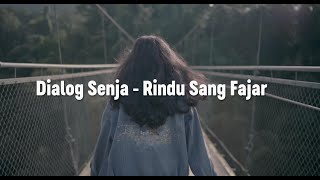 Cover video klip Dialog senja - Rindu sang fajar