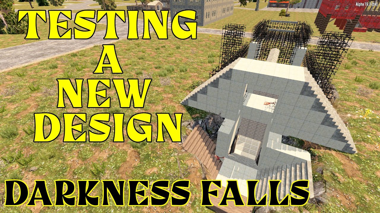 Testing New Horde Base Design Darkness Falls Mod 7 Days To Die Ep 84 YouTube Testing New Horde Base Design Darkness Falls Mod 7 Days To Die Ep 84 YouTube
