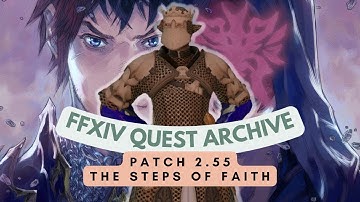 Patch 2.55: The Steps of Faith (Quest) // FFXIV Quest Archive
