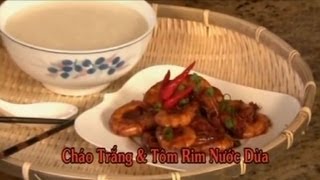 Cháo Trắng & Tôm Rim Nước Dừa - Xuân Hồng