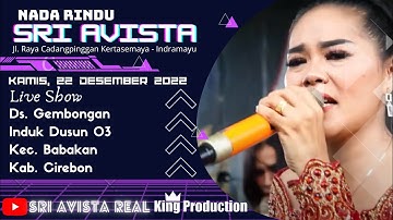 Live Nada Rindu ( SRI AVISTA ) Kamis, 22 Desember 2022 Ds. Gembongan Babakan - Cirebon