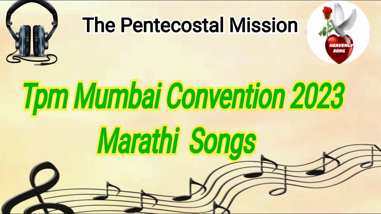 Tpm Mumbai Convention 2023 All Marathi Songs