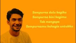 Reza rahadian - tak harus sempurna #rezarahadian #liriklagu #imperfect #laguindonesia