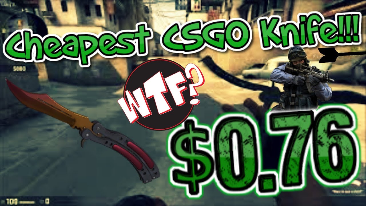 Cheapest Knife On CSGO!!!$0.76 - YouTube