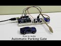 How to make simple automatic car parking toll gate system 4k using arduino and ultrasonic sensor