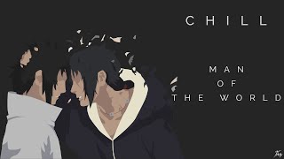 Naruto Shippuden - Man of the World (Chill Remix) | Feora