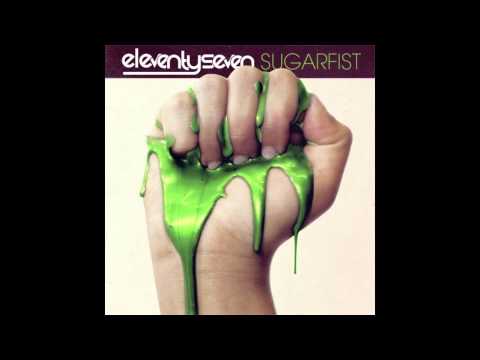 Eleventyseven - Sugarfist + LYRICS