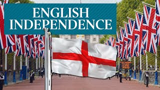 England should ‘start thinking about independence’ from the UK