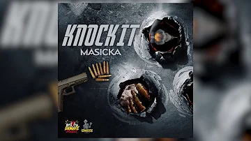 Masicka   Knock It Audio
