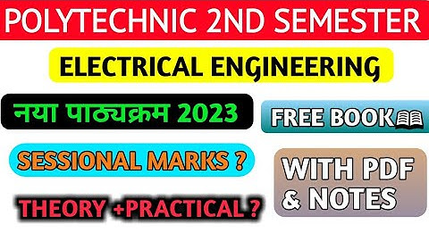 POLYTECHNIC 2ND SEMESTER ELECTRICAL SYLLABUS 2023 // ELECTRICAL ENGINEERING 2ND SEMESTER ALL SUBJECT