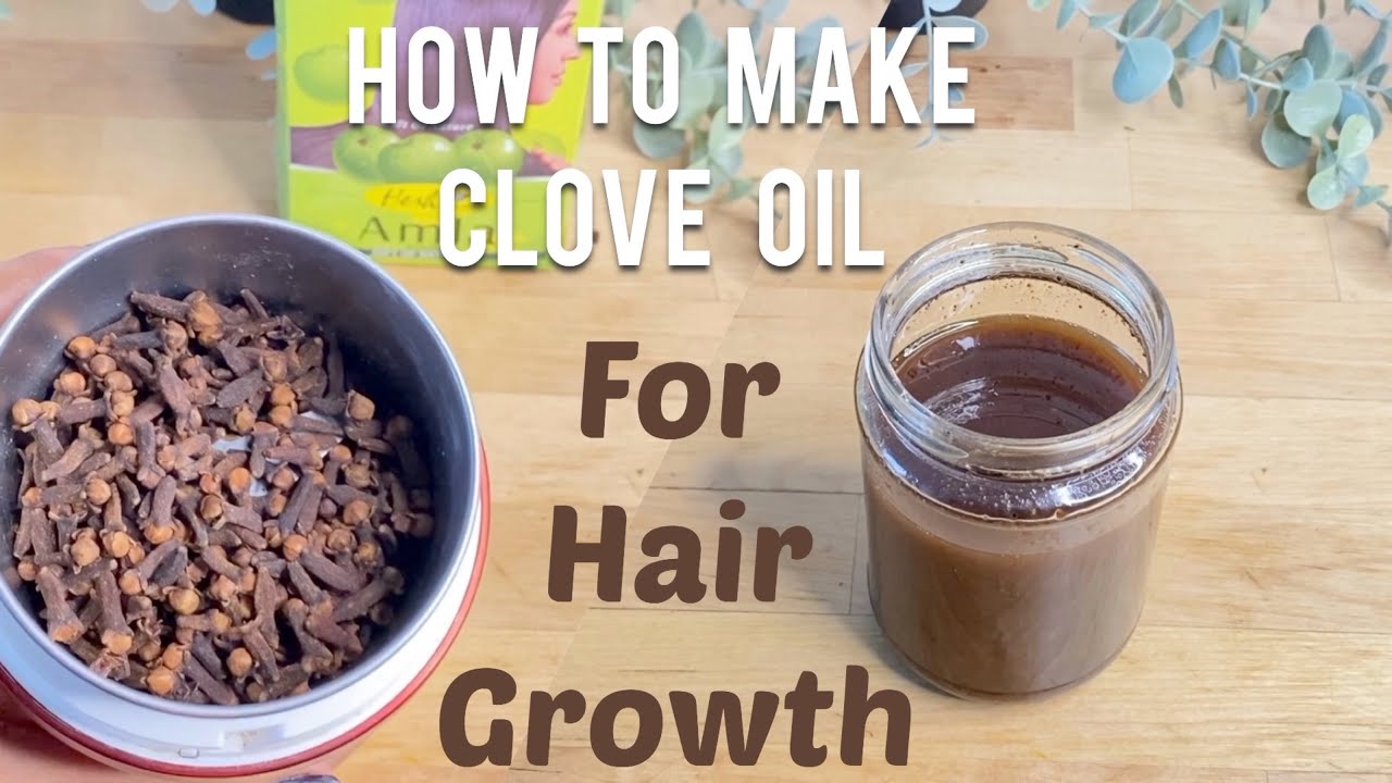 how to make clove oil at home for hair growth | cloves oil for hair ...