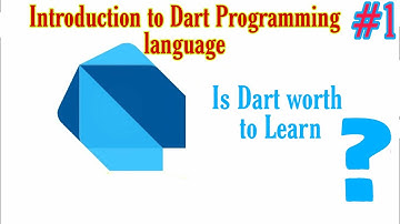 Introduction to Dart programming Language #1 - Dart tutorial for beginners
