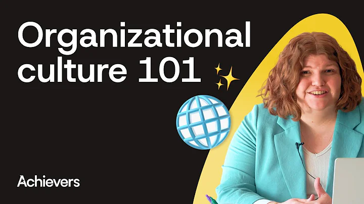 Organizational culture: Definition, importance, and development | Achievers Engage Blog