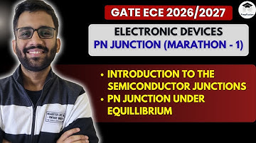 🔥PN Junction - 1 || Electronic Devices & Circuits || Himanshu Agarwal || PrepFusion