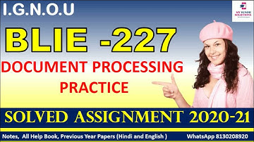 BLIE 227 Solved Assignment 2020-21 | Document Processing Practice | IGNOU Assignment Solutions