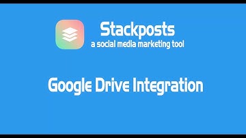 Stackposts - Google Drive Integration