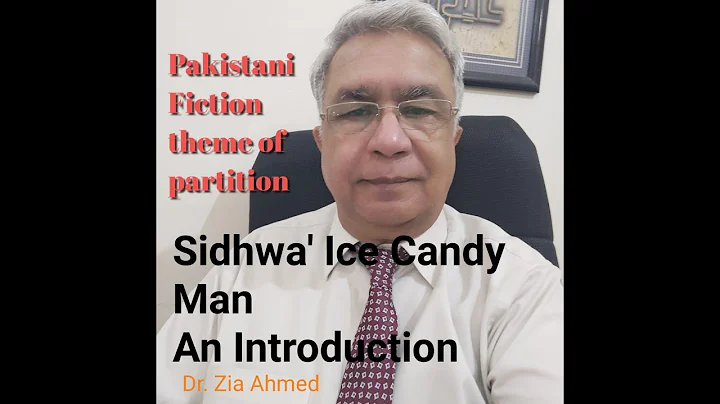 Introduction to Sidhwa's IceCandy Man