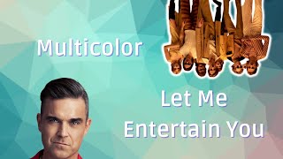 Robbie Williams & Son Mieux - Let Me Multicolor You (mashup) + lyrics